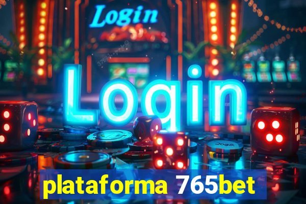 plataforma 765bet